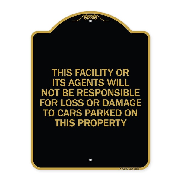 Signmission This Facility or Its Agents Will Not Be Responsible for Loss or Damage to Cars Parked, BG-1824-22819 A-DES-BG-1824-22819 - main